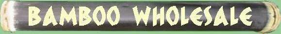 BAMBOO WHOLESALE